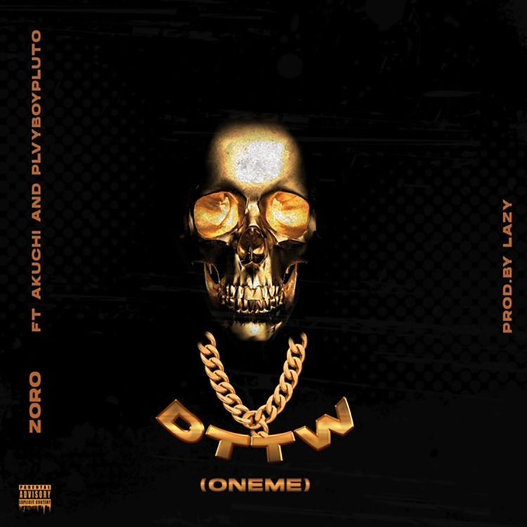 zoro ft akuchi plvyboypluto – dttm onome goodynaija.com 1