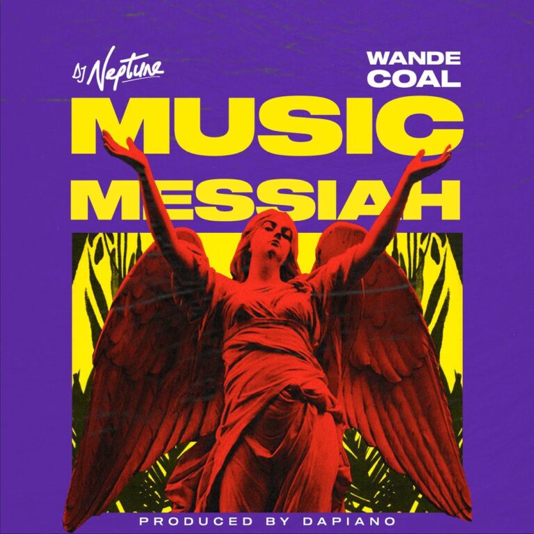DJ Neptune – Music Messiah ft Wande Coal