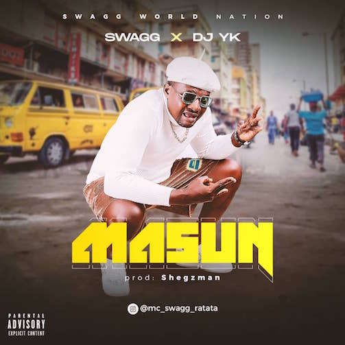 Swagg x DJ YK – Masun