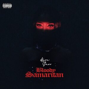 Ayra Starr Bloody Samaritan