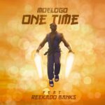 Moelogo ft Reekado Banks One Time