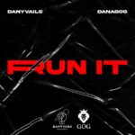 Danagog Danyvails – Run It