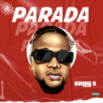 Danny S – Parada Freestyle