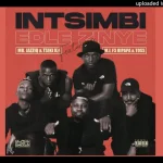 Intsimbi Edlezinye by Mr JazziQ Tsiki XII ft. M.J F3 Dipapa Toss