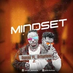 Don Jay – Mindset ft. Oritse Femi