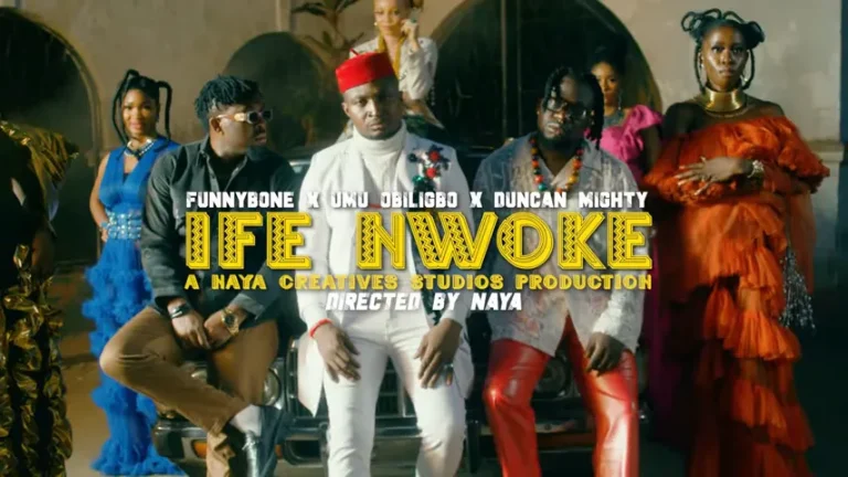 Ife Nwoke by Funnybone ft Umu Obiligbo Duncan Mighty