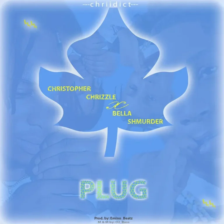 Christopher Chrizzle – Plug Ft. Bella Shmurda 1