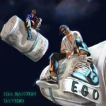 1da Banton – Ego Ft. Davido
