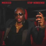 Majeeed – Stop Nonsense