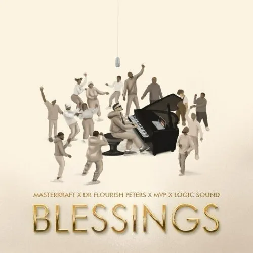 Masterkraft – Blessings Ft. Dr Flourish Peters MVP Logic Sound 1