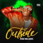 Penz Melaidiz – Outside EP 1