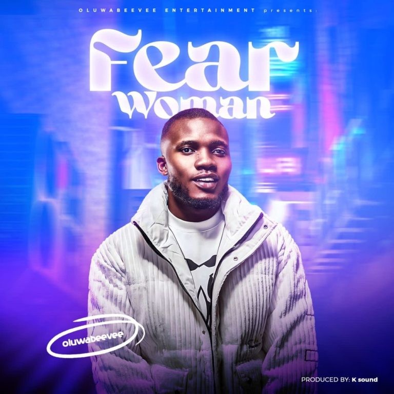 OluwaBeevee Fear Woman