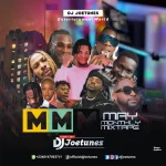 May Monthly Mixtape (MMM) by DJ Joetunes