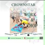 Crownstar Work and chop