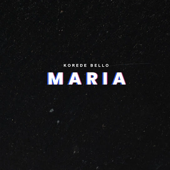 Maria Song by Korede Bello
