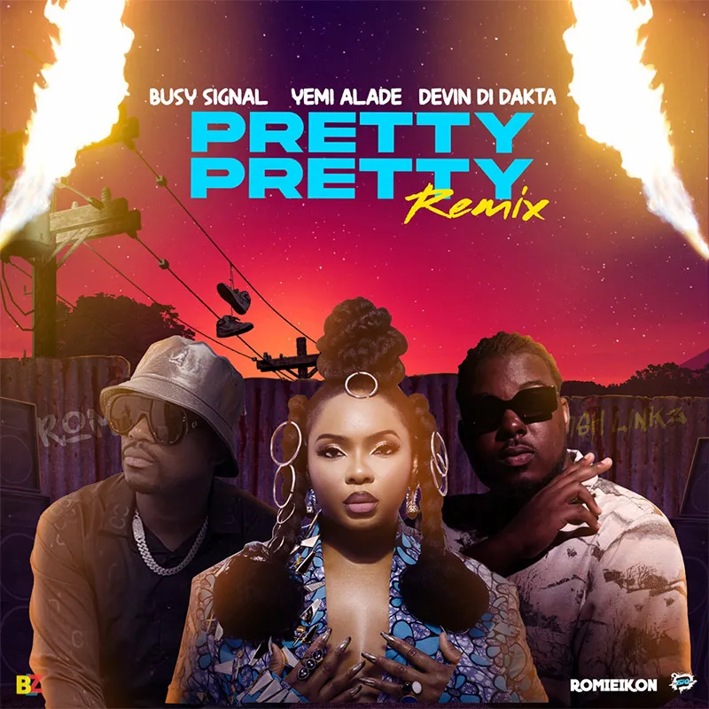 Devin Di Dakta – Pretty Pretty Remix Ft. Romieikon Yemi Alade And Busy Signal