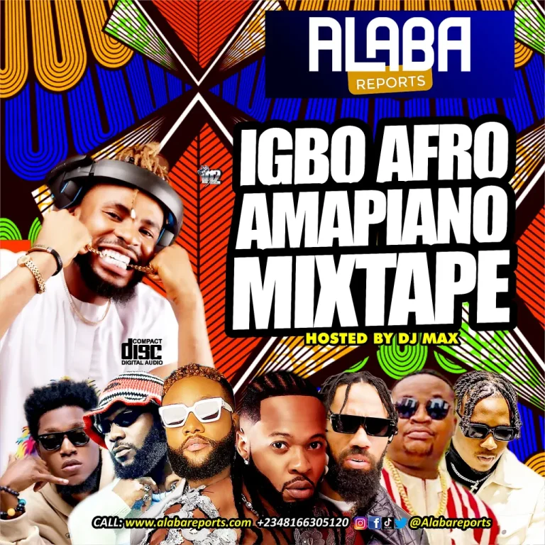 Alabareports Promotions Igbo Afro Amapiano Mixtape Ft. DJ Max