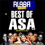 Alabareports Promotions – Best Of Asa Ft. DJ Max Aka King Of DJs