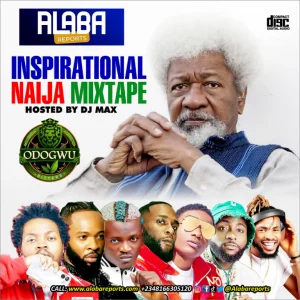 Alabareports Promotions – Inspirational Motivational Mixtape Ft. DJ Max Aka King Of DJs