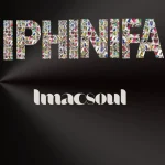 Imacsoul – Iphinifa