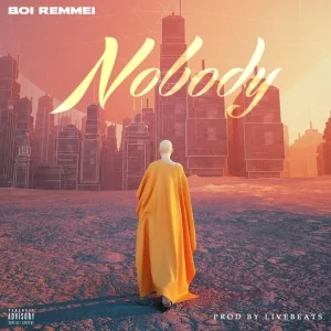 Boi Remmei – Nobody