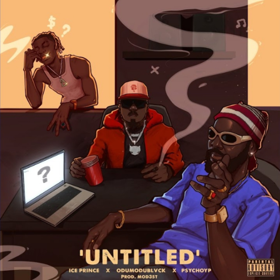 Ice Prince – Untitled Ft. Odumodublvck & PsychoYP
