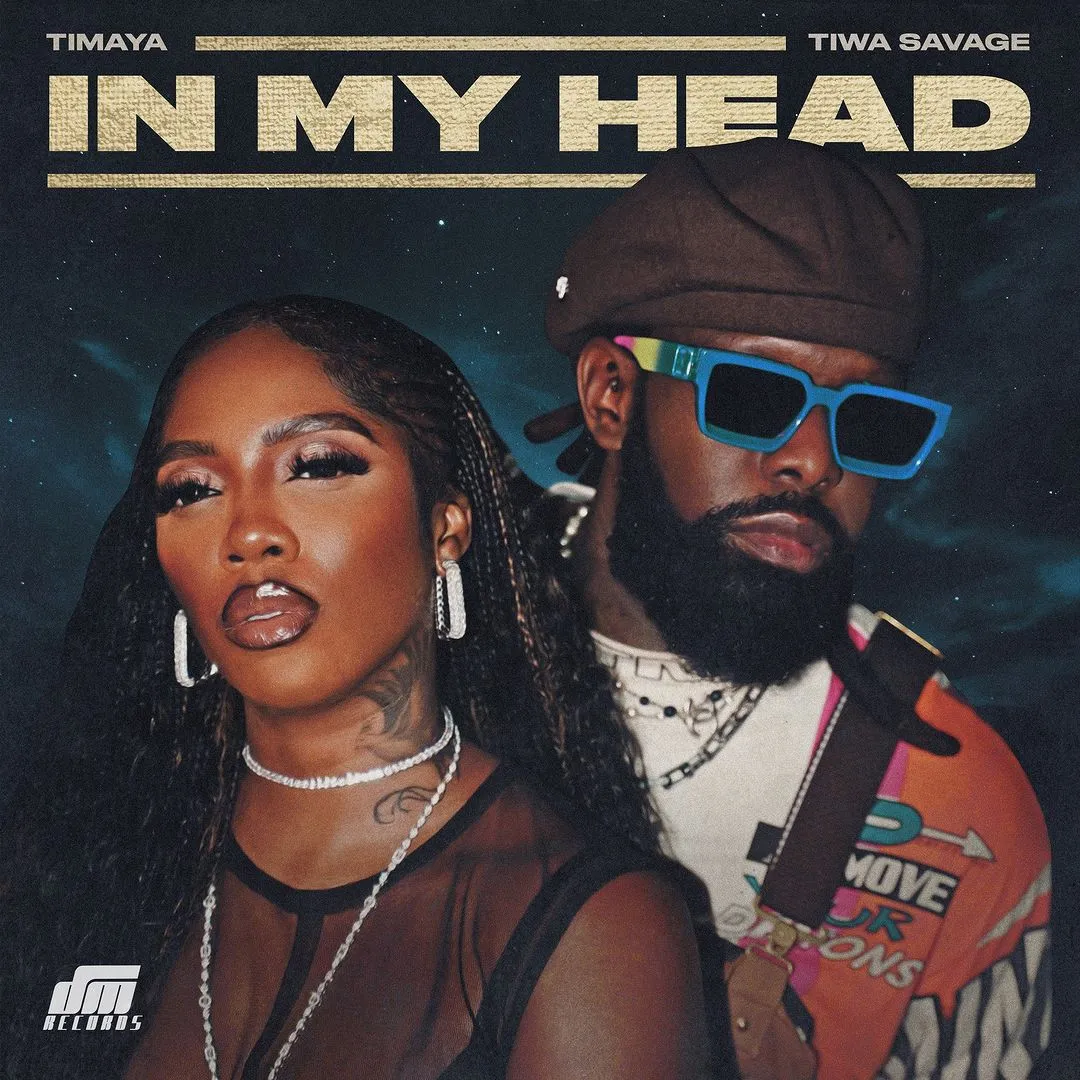 Timaya In My Head ft Tiwa Savage
