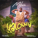 Milzic – Yalowa Ft. Dizmo Selemanyo