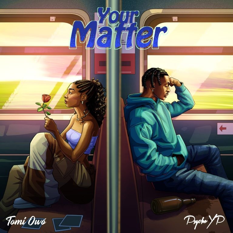 Tomi Owó Your Matter Ft. PsychoYP