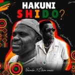 Bambo Hakuni Shido Ft. Chim music