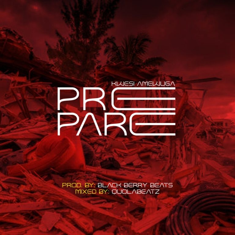 Kwesi Amewuga – Prepare 1024x1024