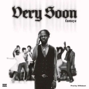 Fameye – Very Soon 1024x1024
