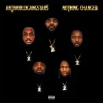 ANTI WORLD GANGSTARS NOTHING CHANGED ALBUM EP