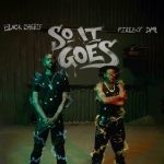Black Sherif – So It Goes Ft. Fireboy DML 1 1024x1024