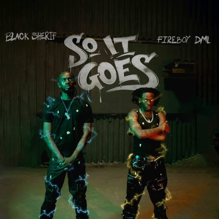 Black Sherif – So It Goes Ft. Fireboy DML 1 1024x1024