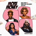 Baba Tundey More Money Ft. Wendy Shay Sista Afia