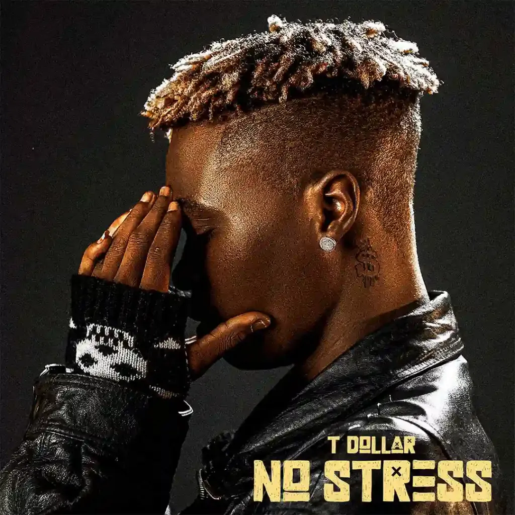 T Dollar – No Stress EP Album