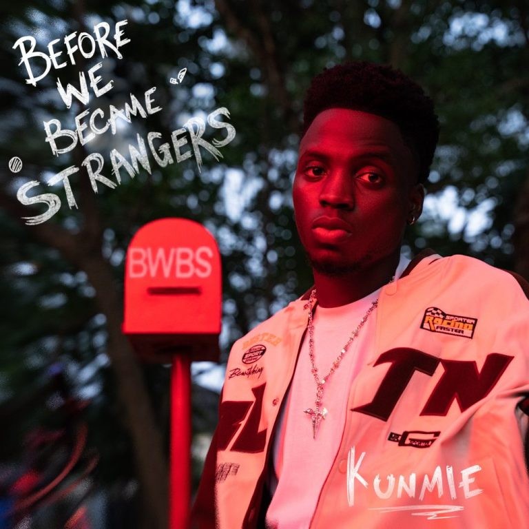 Kunmie – “Before We Became Strangers (EP) Album.”