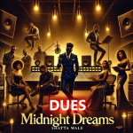 Shatta Wale “Dues (Midnight Dreams).”