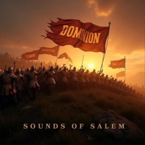 Sound Of Salem – Dominion