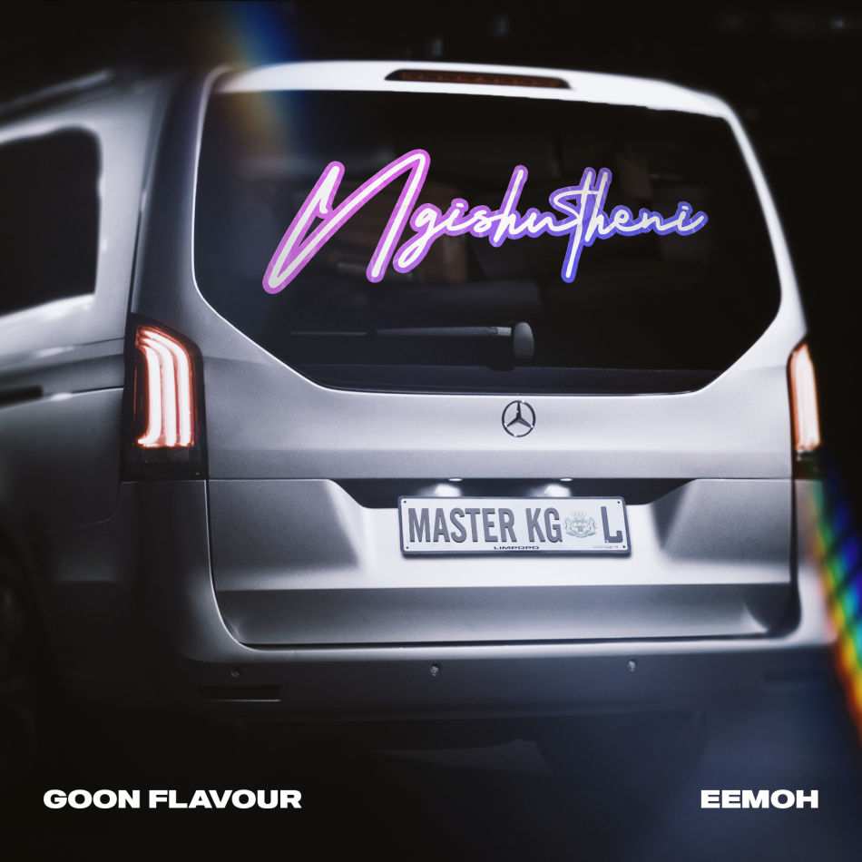 Goon Flavour – Ngishutheni Ft. Master KG Eemoh