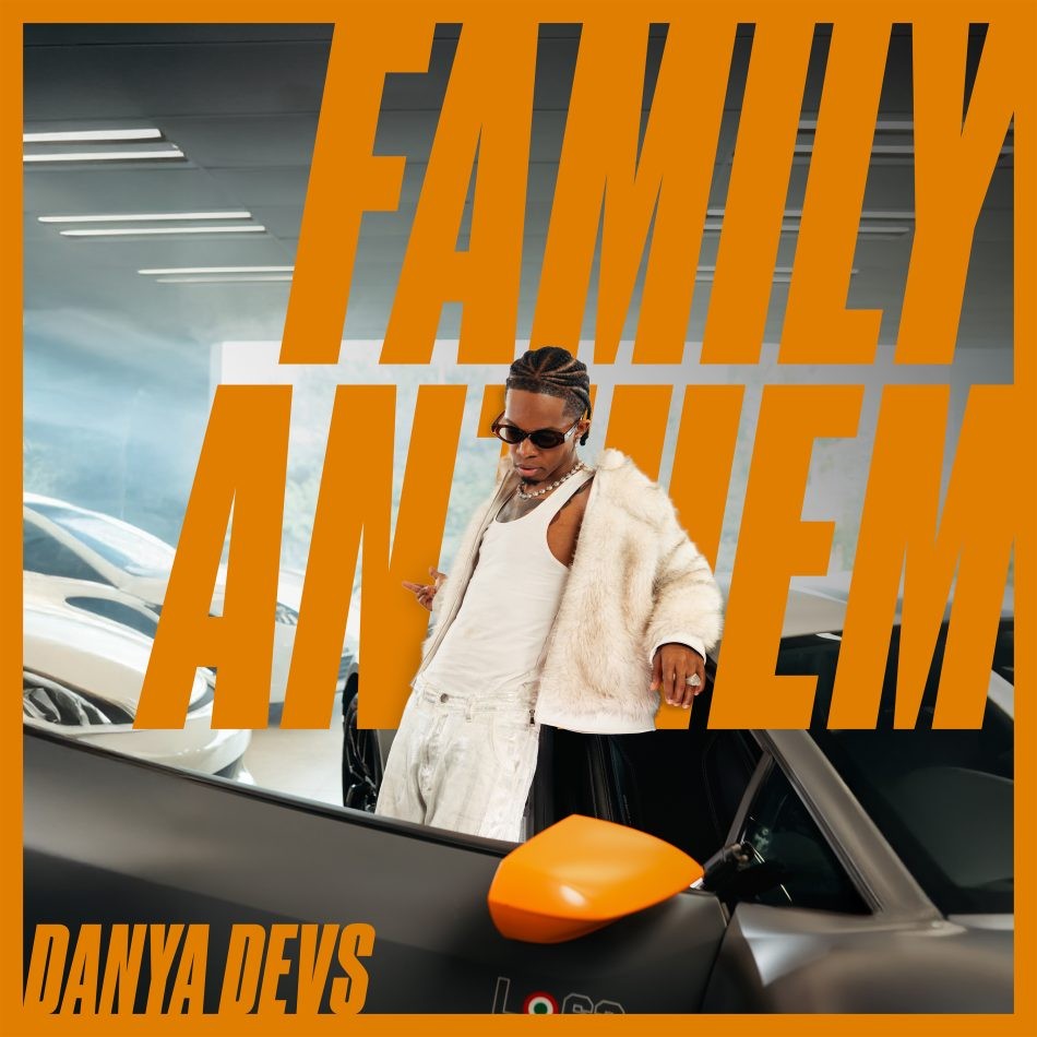 Danya Devs – Family Anthem 950x950