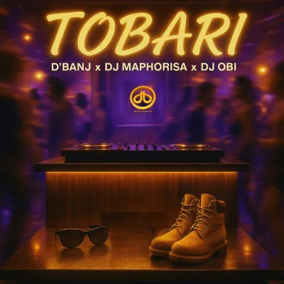 Dbanj – Tobari Ft. DJ Maphorisa DJ Obi
