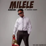 Aibabi Ft Shekina Karen Milele