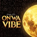 Shakar EL – Onwa Vibe (Yolomi) ft. Shallipopi