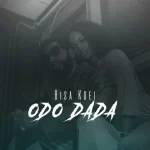 Bisa Kdei – Odo Dada