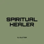 DJ Glitter – Spiritual Healer