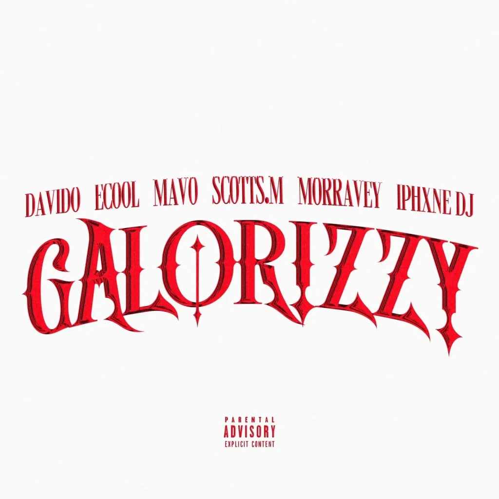 Davido – Galorizzy Ft. Ecool, Mavo, Scotts M., Morravey & Iphxne Dj