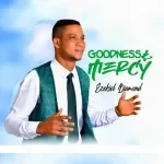 Ezekiel Diamond – Goodness & Mercy