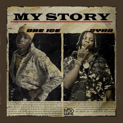 Dre Ice – My Story Ft. Zyno TopBoy